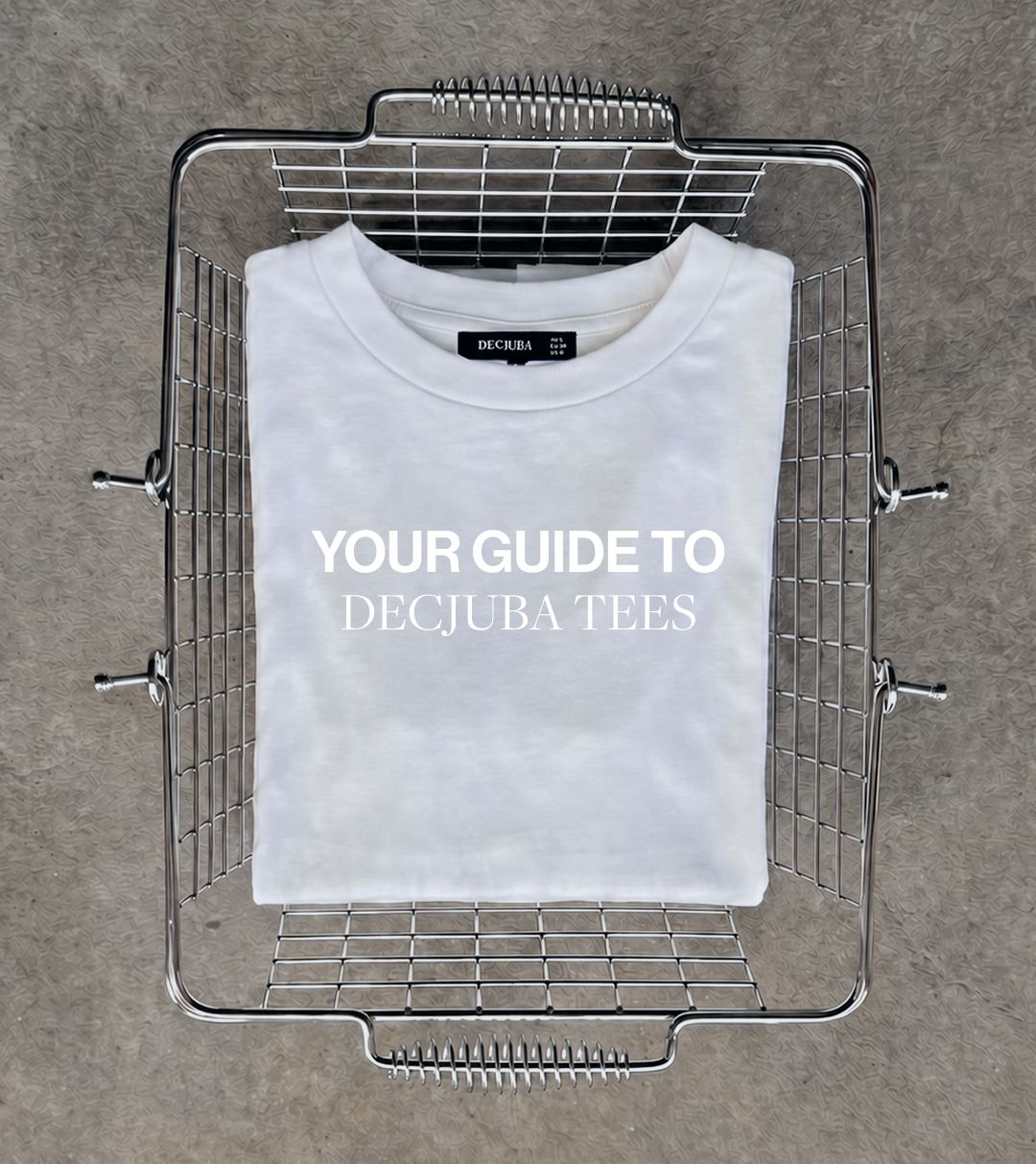 Tee shirt in a basket with text overlay "your guide to decjuba tees"