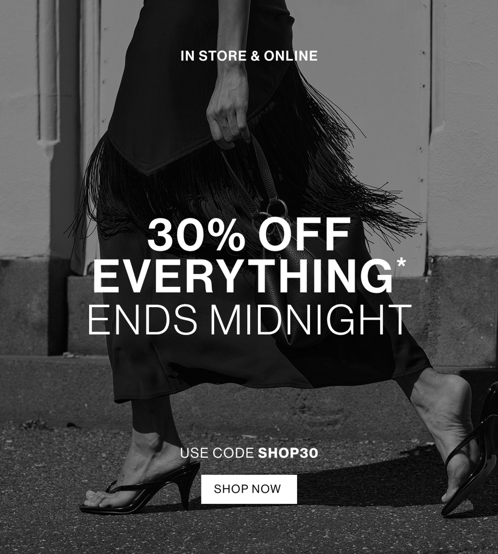 30% OFF EVERYTHING