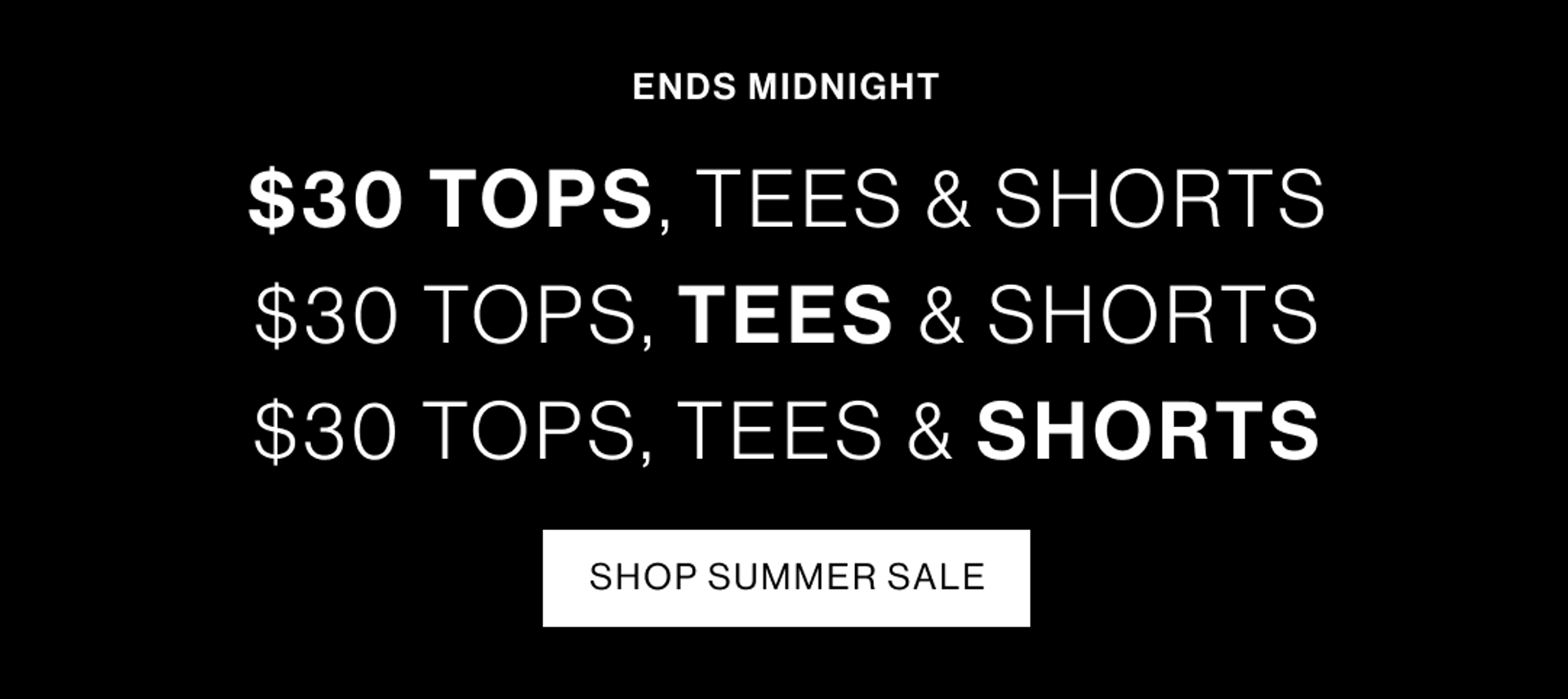 Graphic banner. Text reads $30 tops, tees & shorts. Button that reads shop summer sale