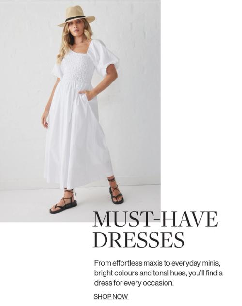 MUST HAVE DRESSES