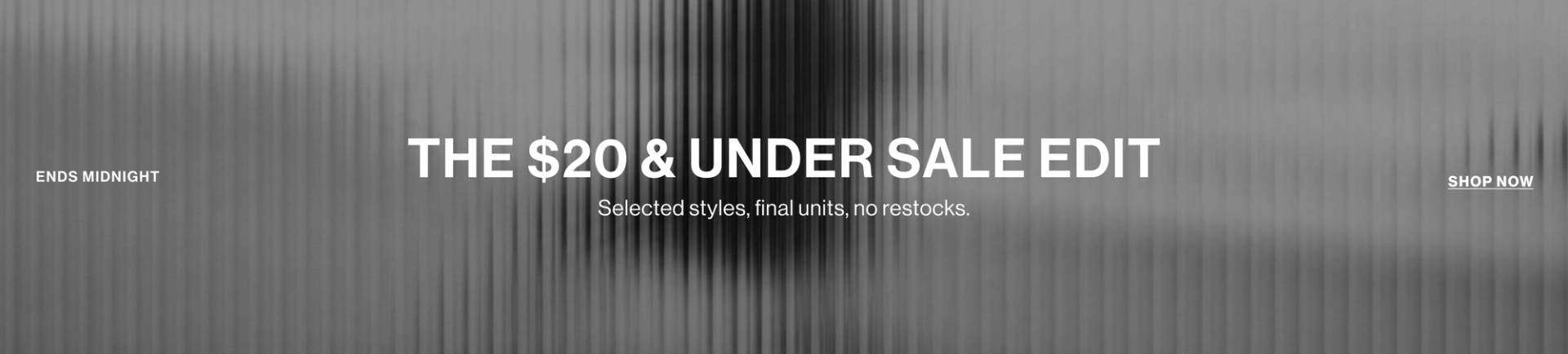 ONLINE ONLY THE $20 & UNDER SALE EDIT SHOP NOW