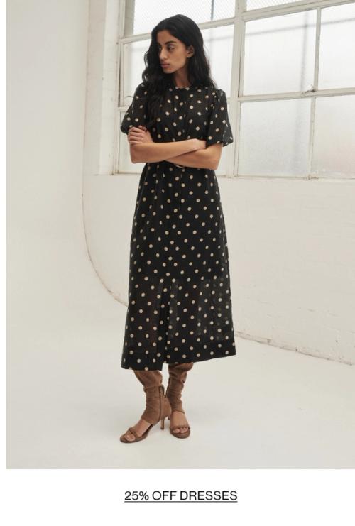 SHOP 25% OFF dresses