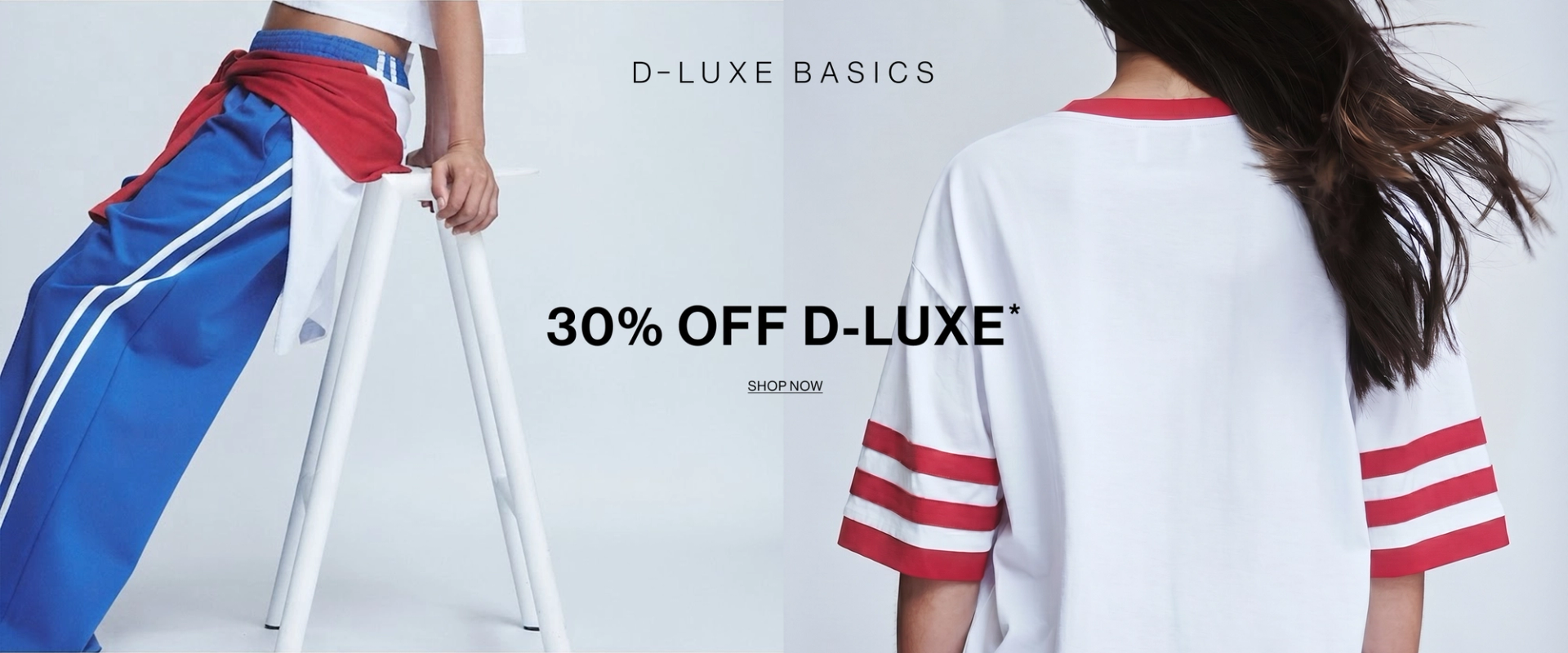 30% OFF D-LUXE BASICS