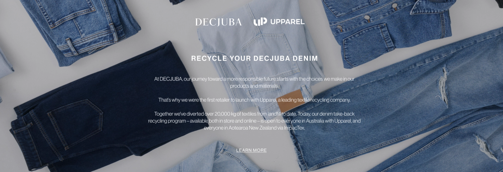 Flat lay of folded blue denim pieces. Section promotes recycling denim in partnership with Upparel, encouraging customers to return old denim for reuse.