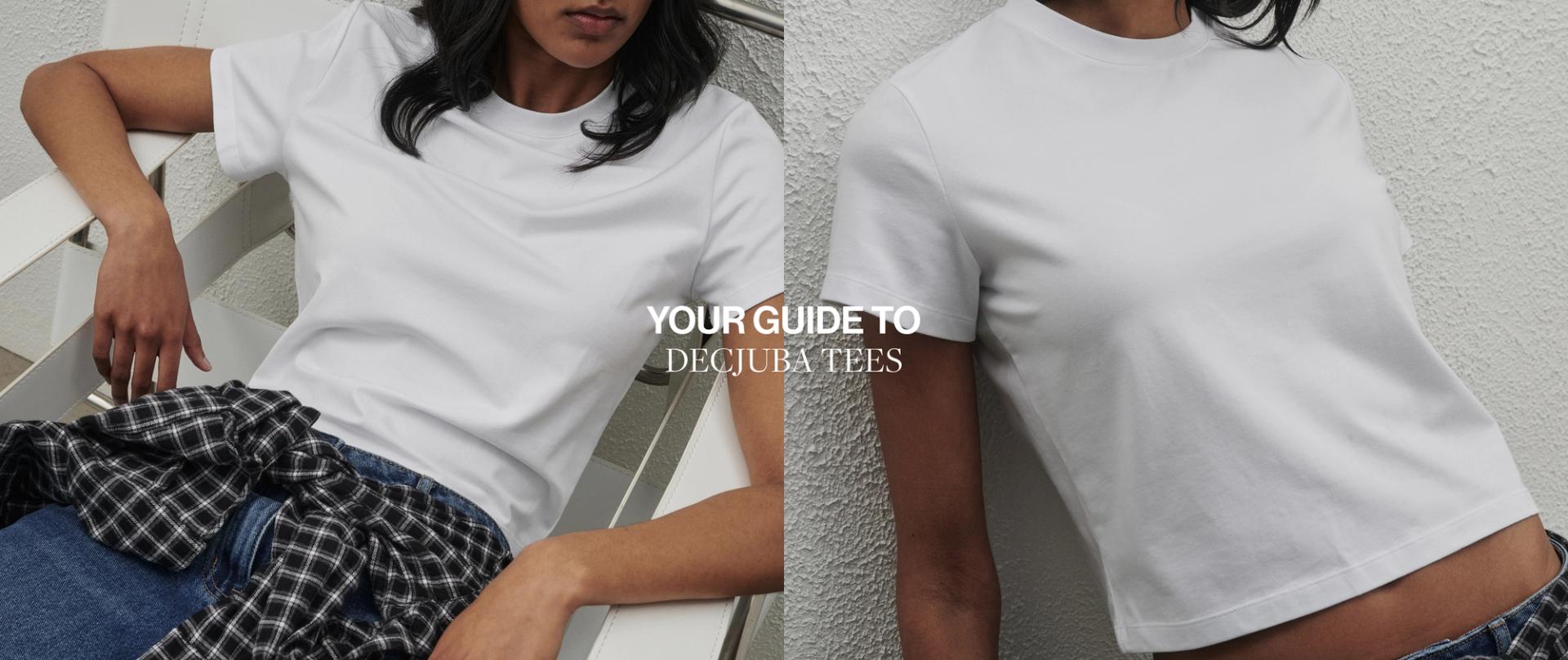 YOUR GUIDE TO DECJUBA TEES