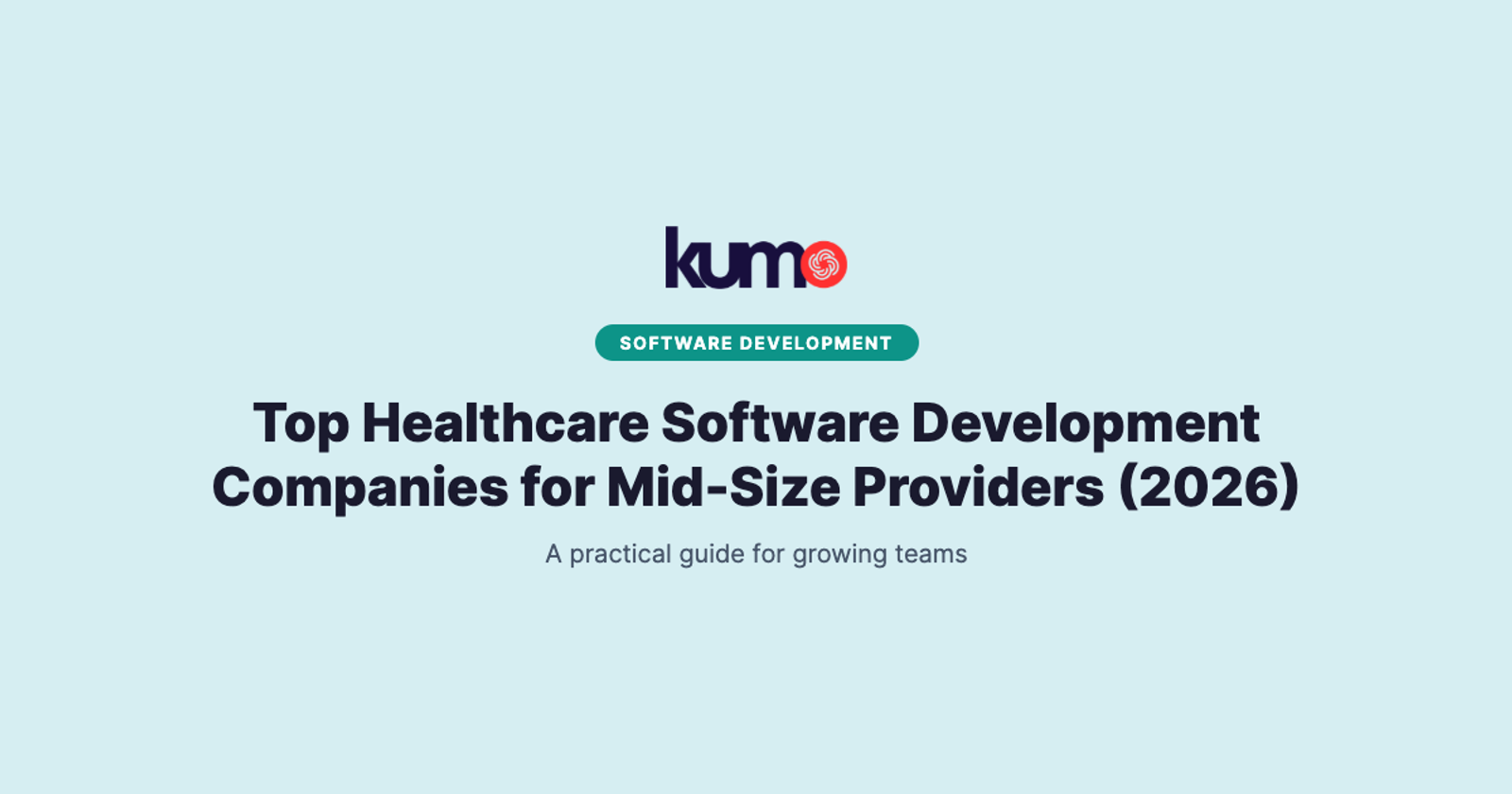 Top Healthcare Software Development Companies for Mid-Size Providers (2026) blog banner