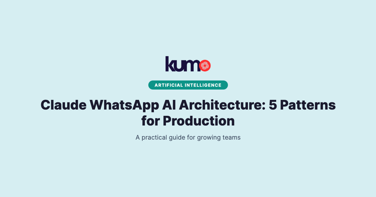 Claude WhatsApp AI Architecture: 5 Patterns for Production blog banner