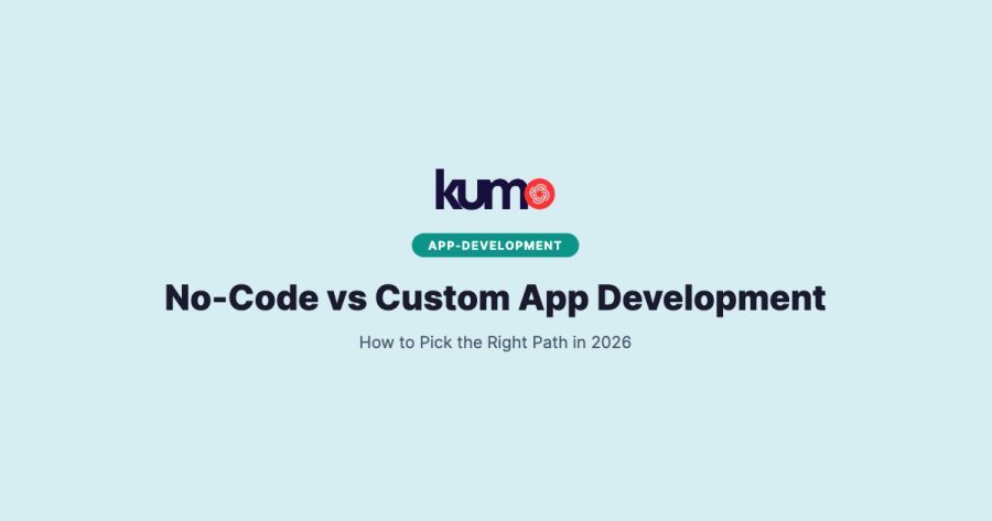No-Code vs Custom App Development: How to Pick the Right Path in 2026