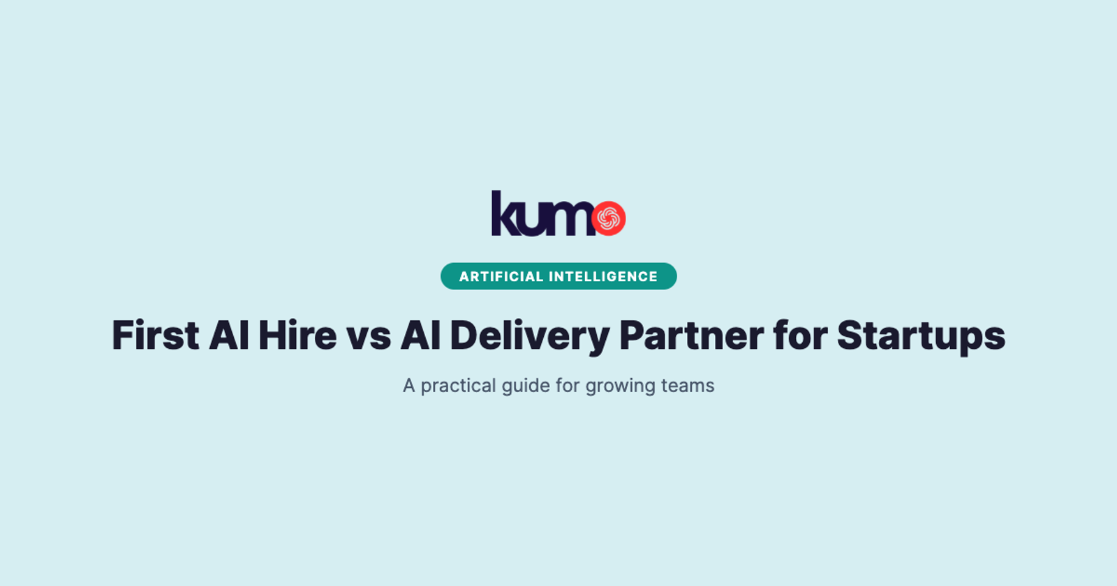 First AI Hire vs AI Delivery Partner for Startups blog banner