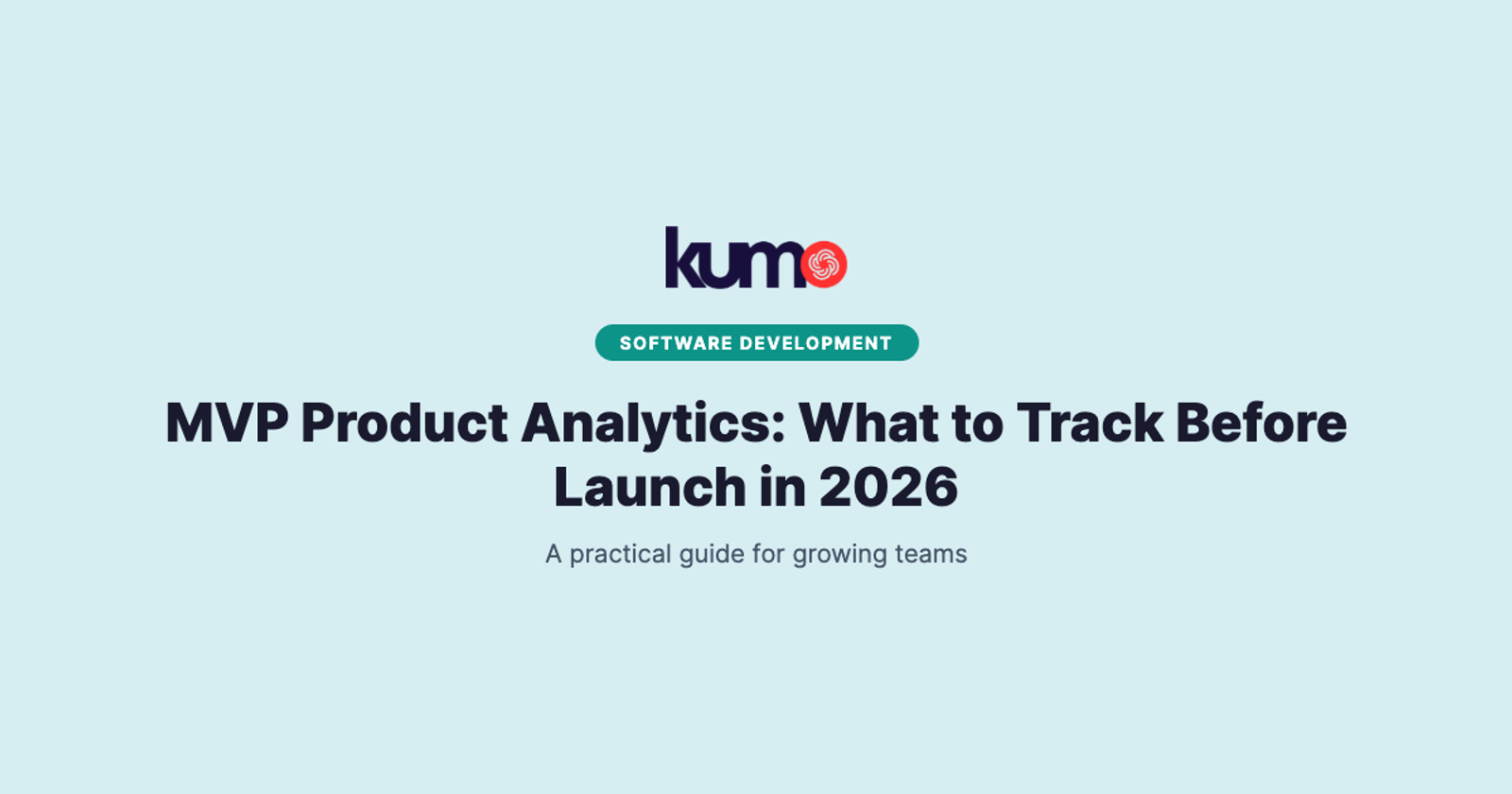 MVP Product Analytics: What to Track Before Launch in 2026 blog banner