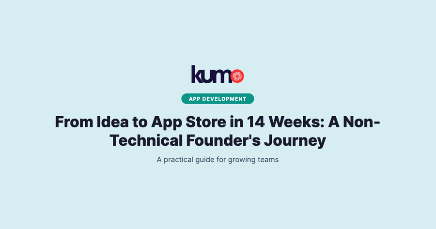 From Idea to App Store in 14 Weeks: A Non-Technical Founder's Journey blog banner
