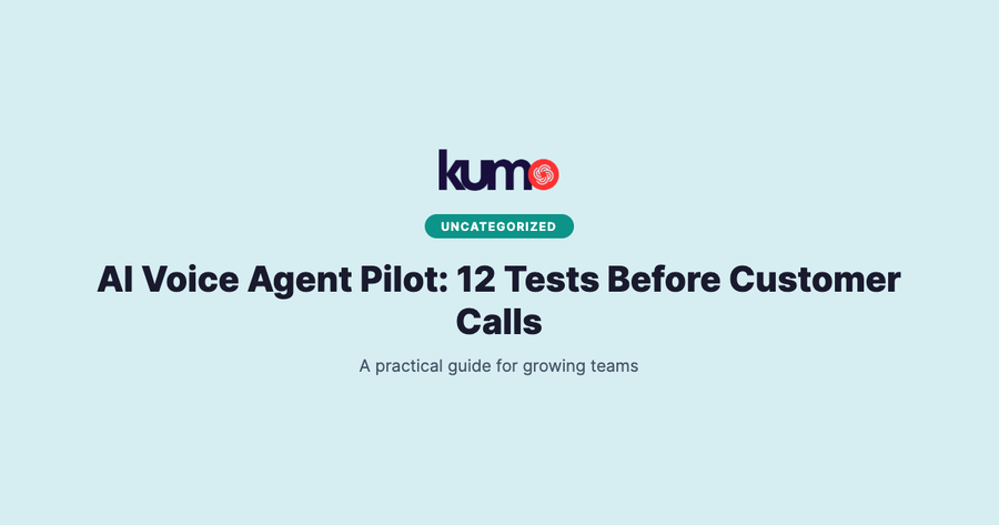 AI Voice Agent Pilot: 12 Tests Before Customer Calls blog banner