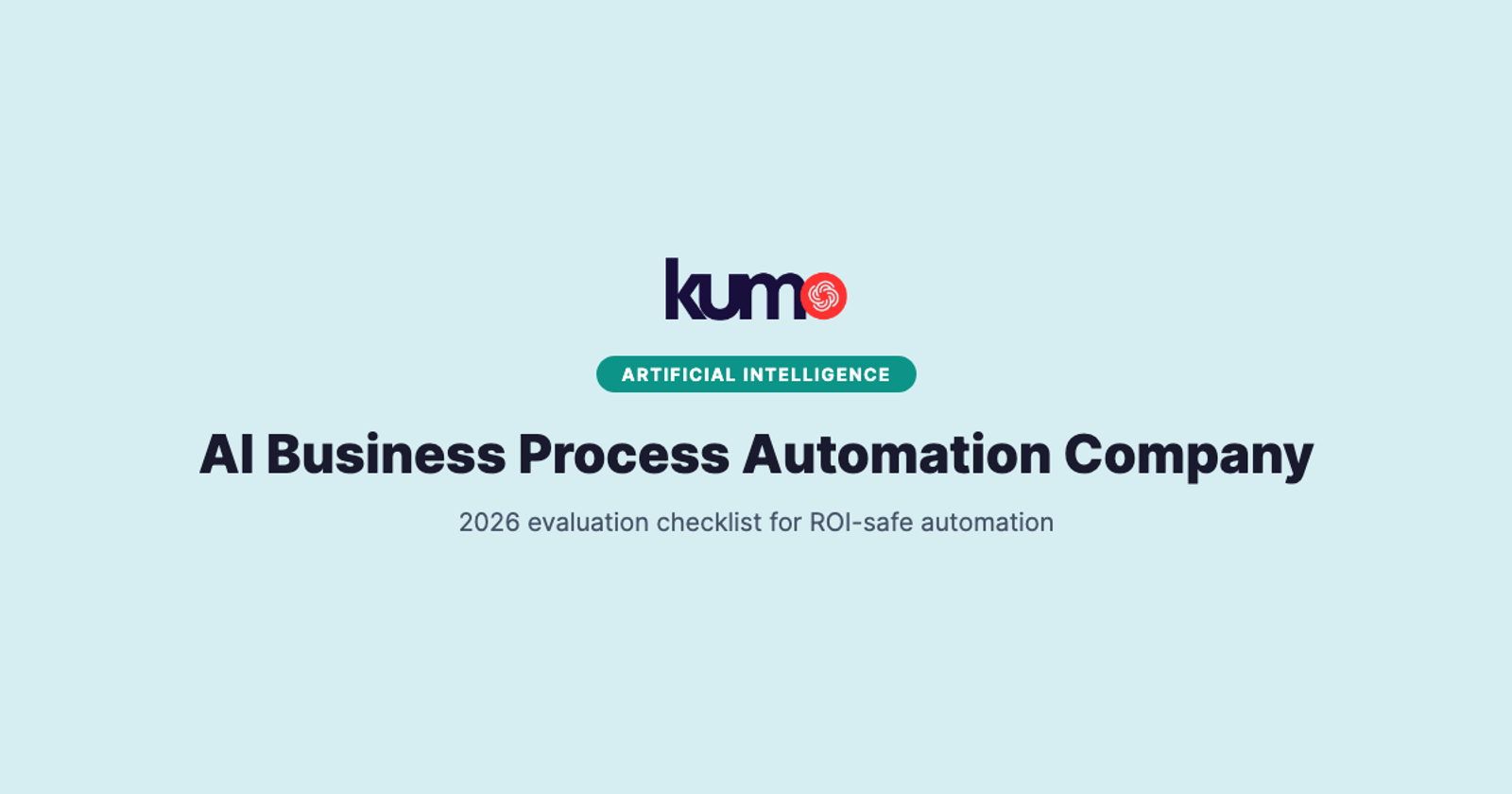 AI Business Process Automation Company: 2026 Evaluation Checklist