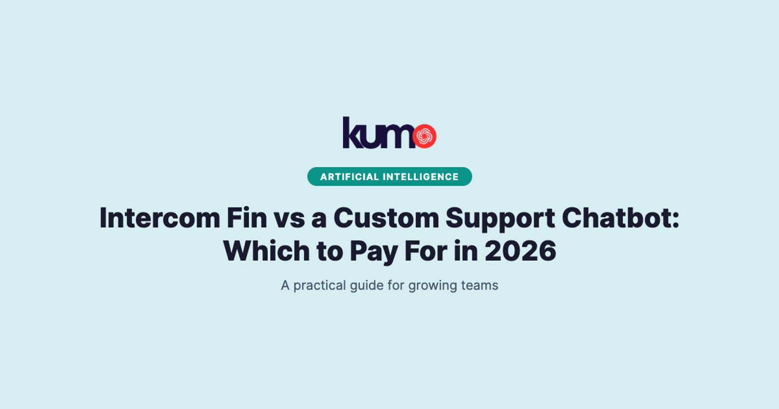 Intercom Fin vs a Custom Support Chatbot: Which to Pay For in 2026 blog banner