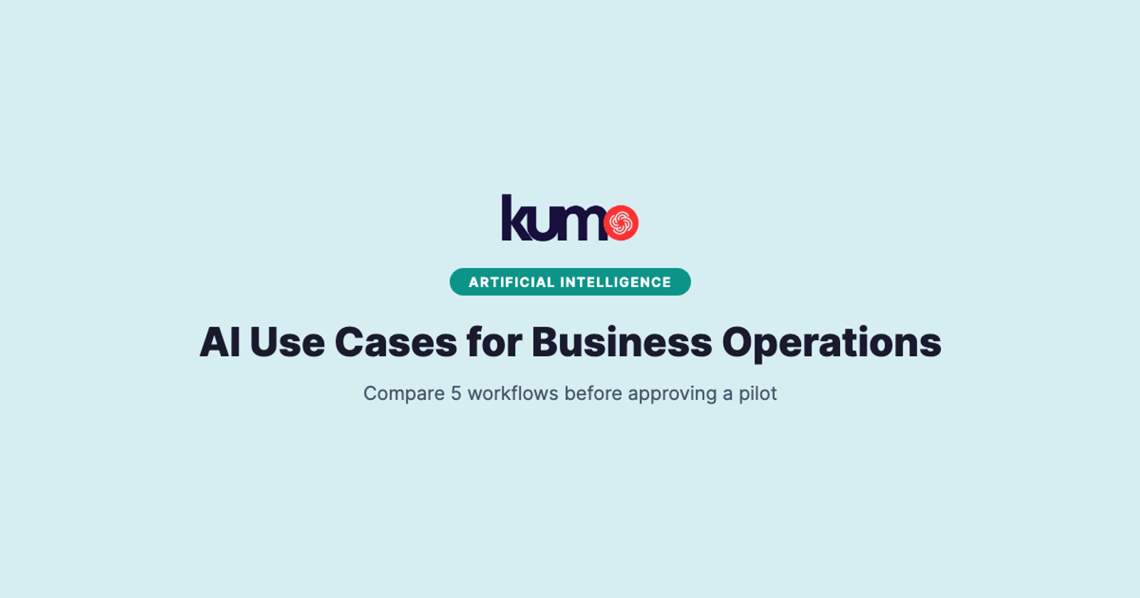 AI Use Cases for Business Operations: Choose the First Workflow