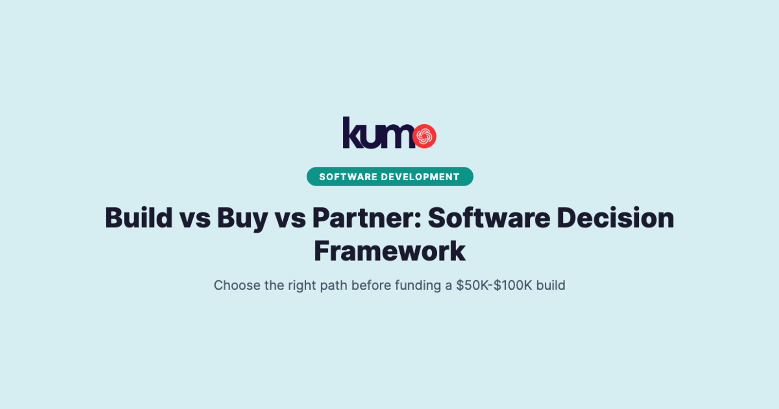 Build vs Buy vs Partner: Software Decision Framework for Revenue-Stage Teams in 2026