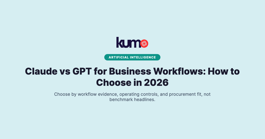 Claude vs GPT for Business Workflows: How to Choose in 2026