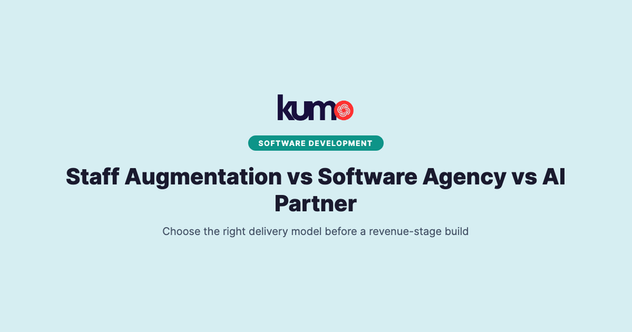 Staff Augmentation vs Software Agency vs AI Partner: 2026 Decision Guide