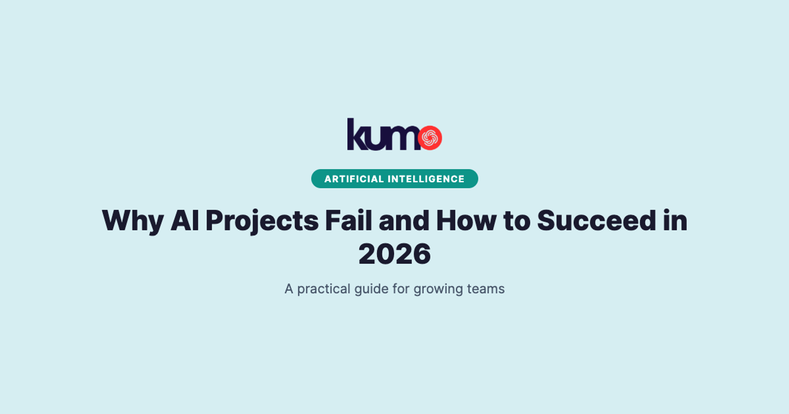Why AI Projects Fail and How to Succeed in 2026 blog banner