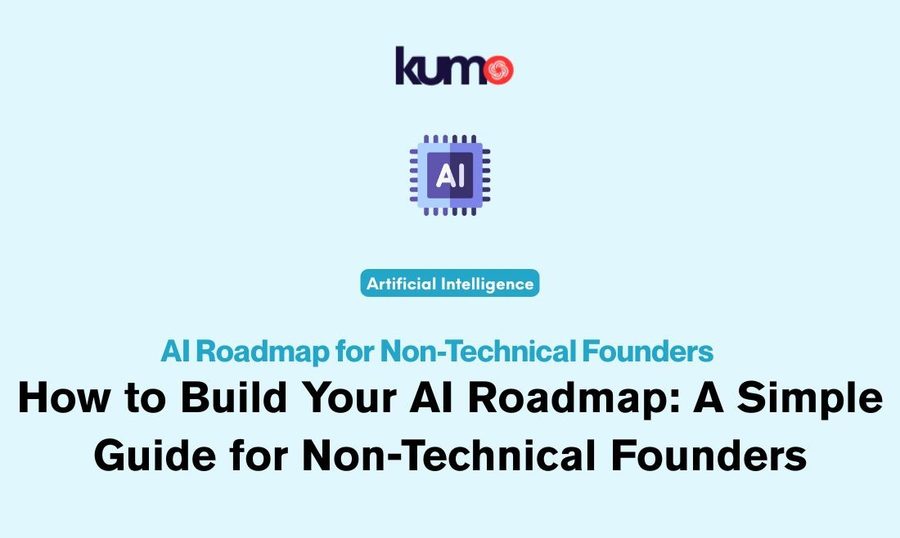 ai roadmap for non-technical founders