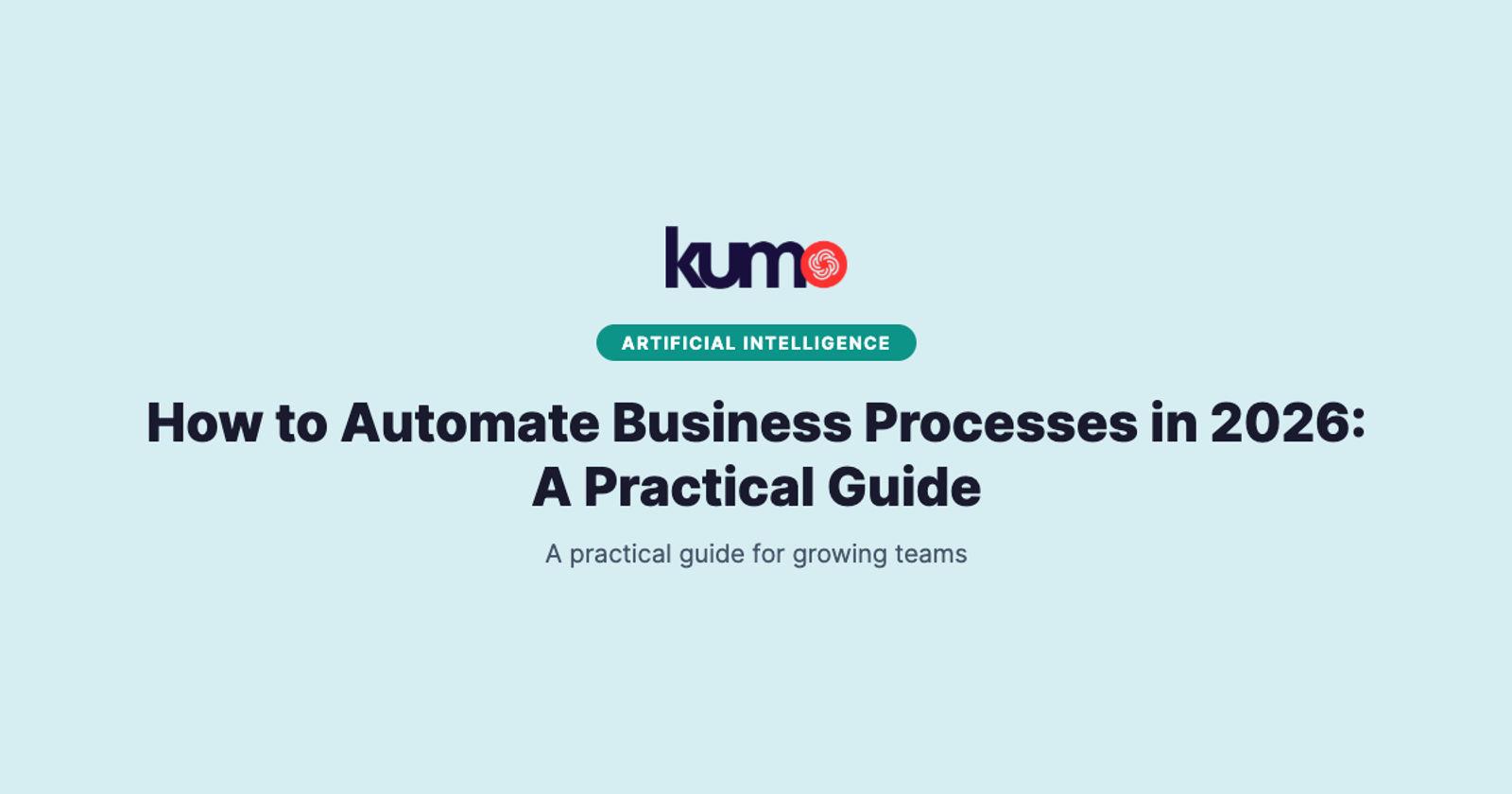 How to Automate Business Processes in 2026: A Practical Guide blog banner