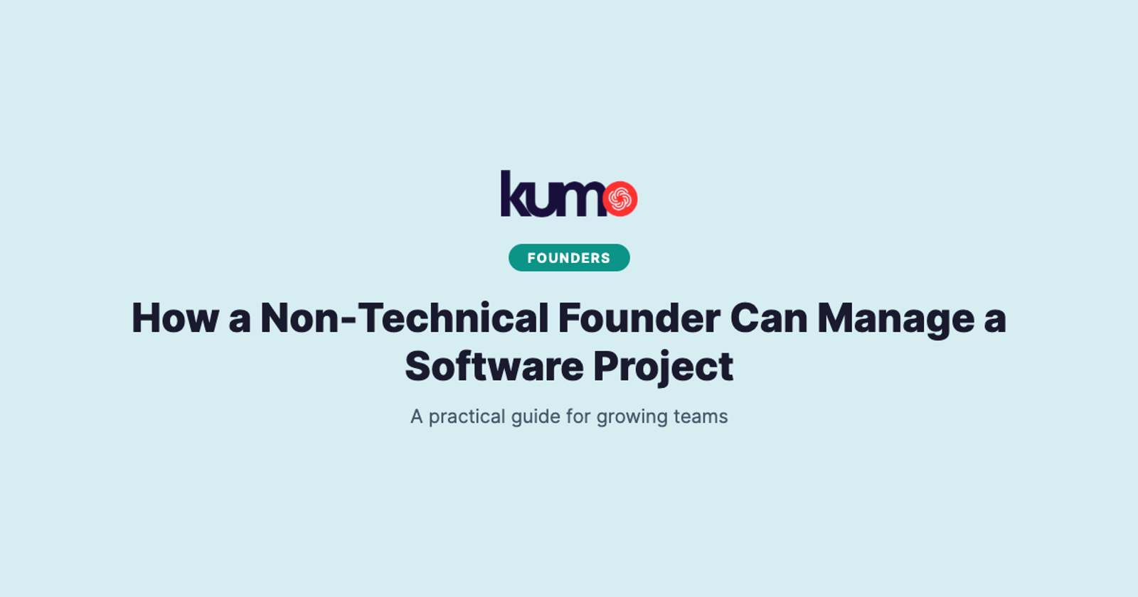 How a Non-Technical Founder Can Manage a Software Project blog banner
