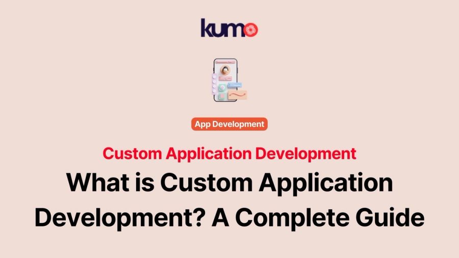 Custom Application Development
