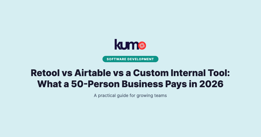 Retool vs Airtable vs a Custom Internal Tool: What a 50-Person Business Pays in 2026 blog banner