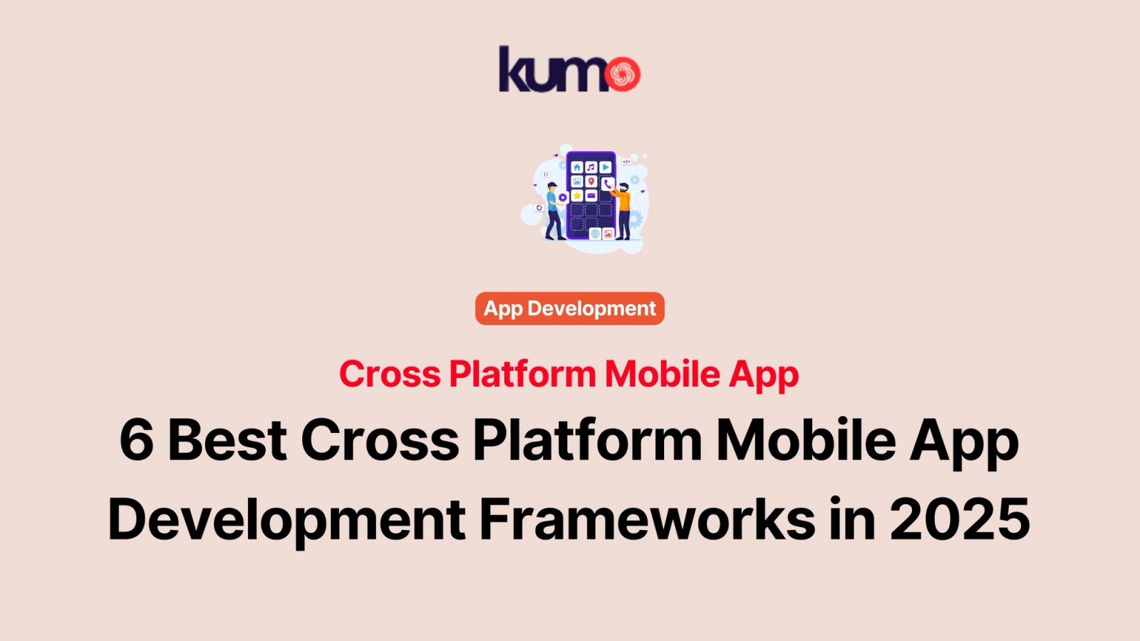 Cross Platform Mobile App Development Frameworks