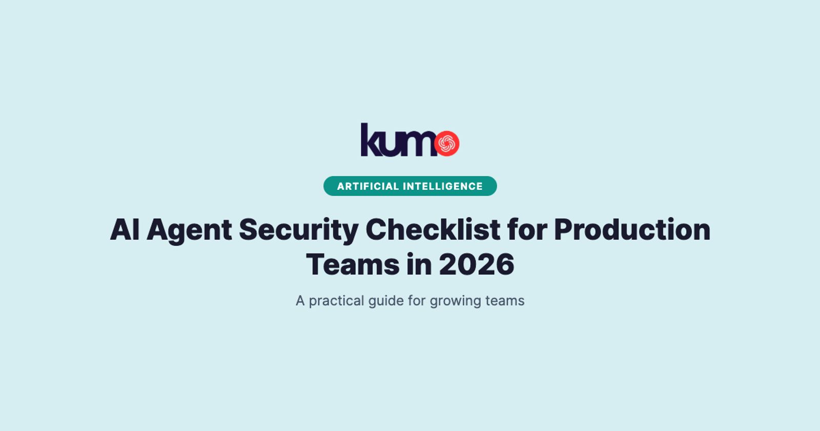 AI Agent Security Checklist for Production Teams in 2026 blog banner