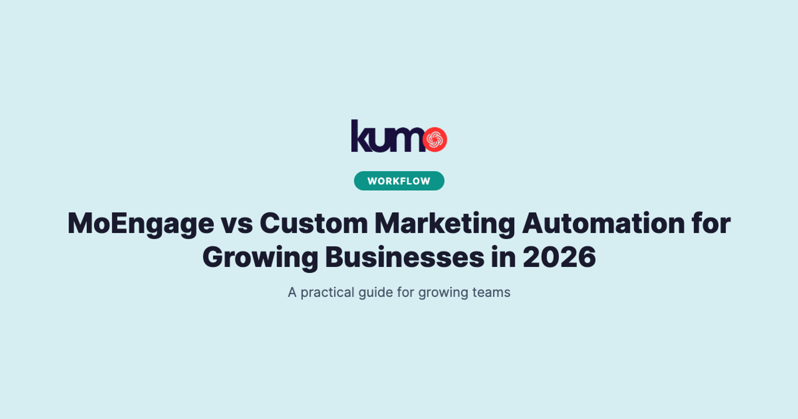 MoEngage vs Custom Marketing Automation for Growing Businesses in 2026 blog banner