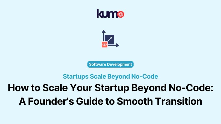 startups scale beyond no-code