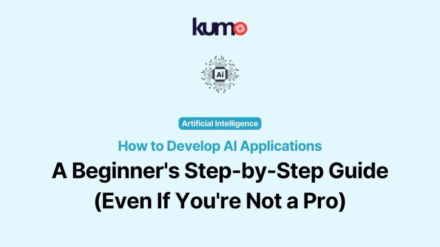How to Develop AI Applications