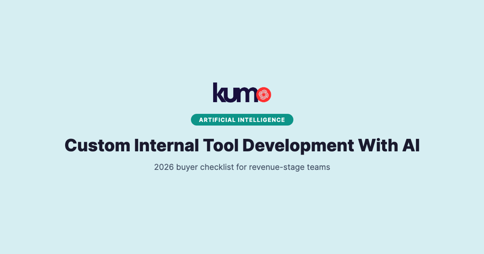 Custom Internal Tool Development With AI: 2026 Buyer Checklist