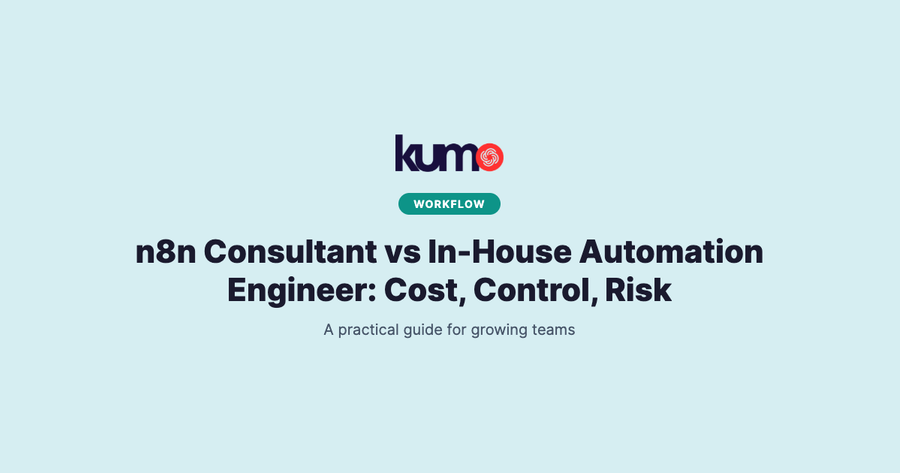 n8n Consultant vs In-House Automation Engineer: Cost, Control, Risk blog banner