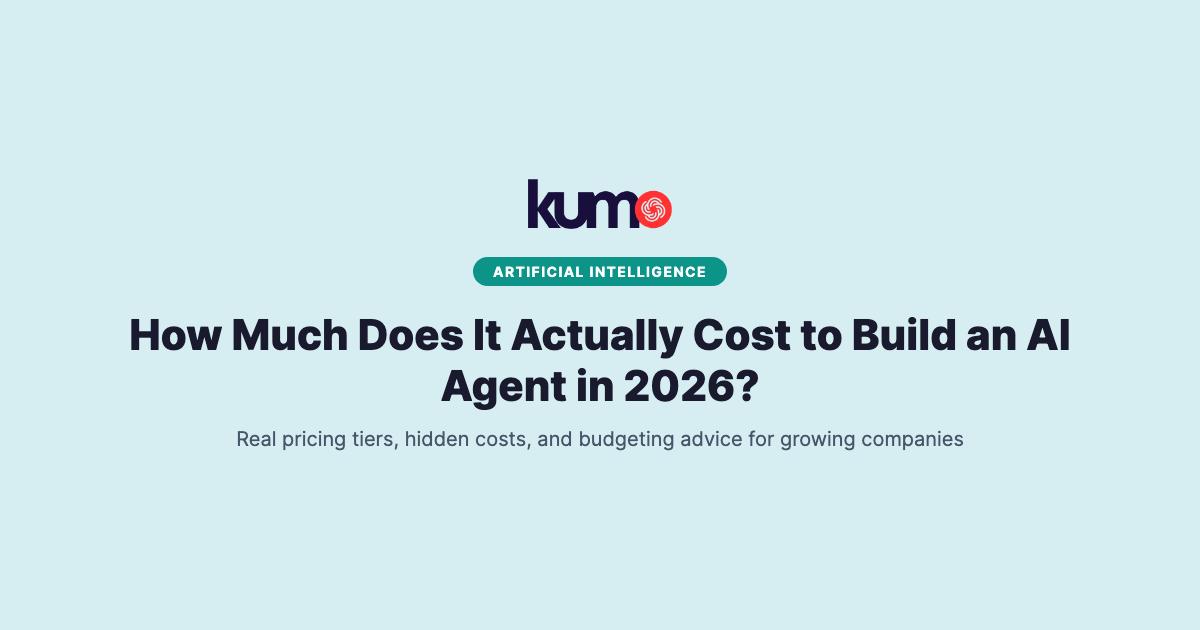 AI Agent Cost in 2026: $8K to $200K Breakdown | KUMO