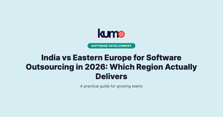 India vs Eastern Europe for Software Outsourcing in 2026: Which Region Actually Delivers blog banner