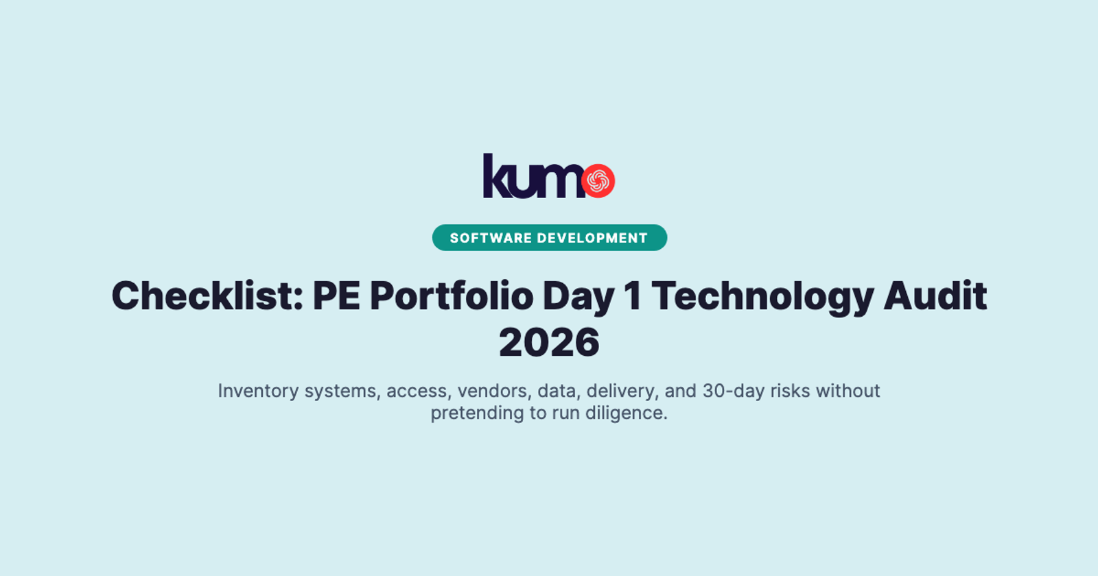 Checklist: PE Portfolio Day 1 Technology Audit 2026