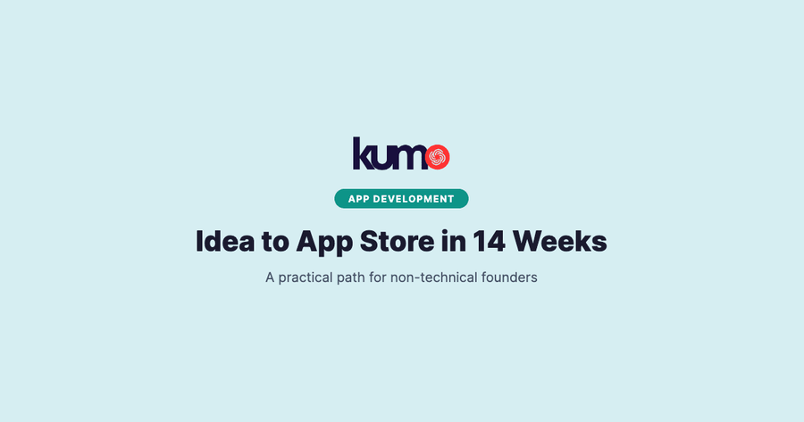 From Idea to App Store in 14 Weeks: A Non-Technical Founder's Journey