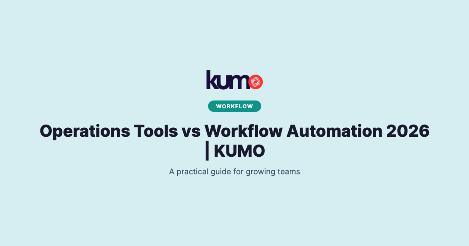 Operations Tools vs Workflow Automation 2026 | KUMO blog banner