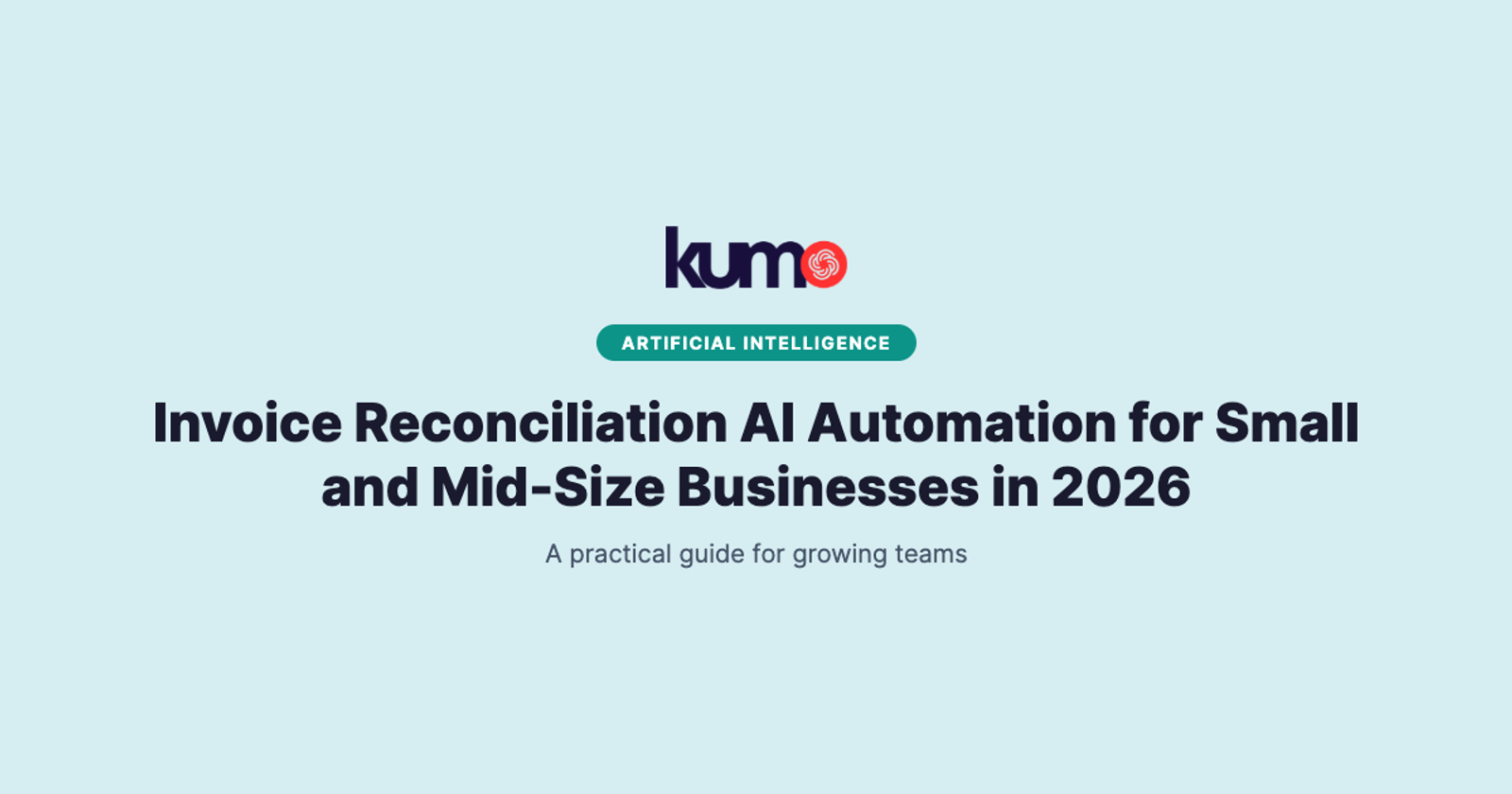 Invoice Reconciliation AI Automation for Small and Mid-Size Businesses in 2026 blog banner