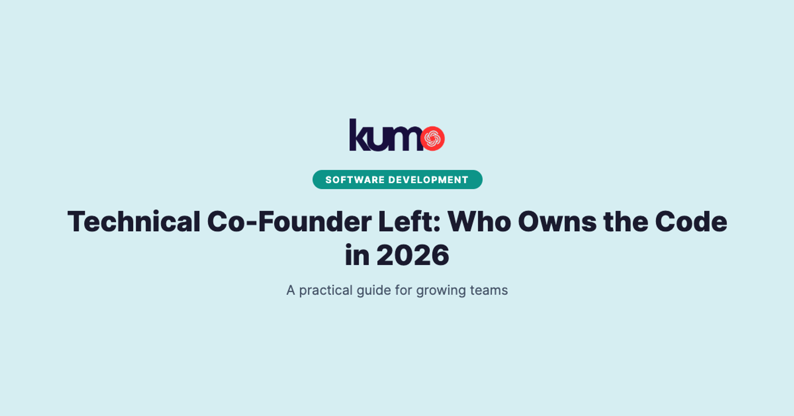 Technical Co-Founder Left: Who Owns the Code in 2026 blog banner