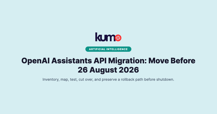 OpenAI Assistants API Migration: Move Before 26 August 2026