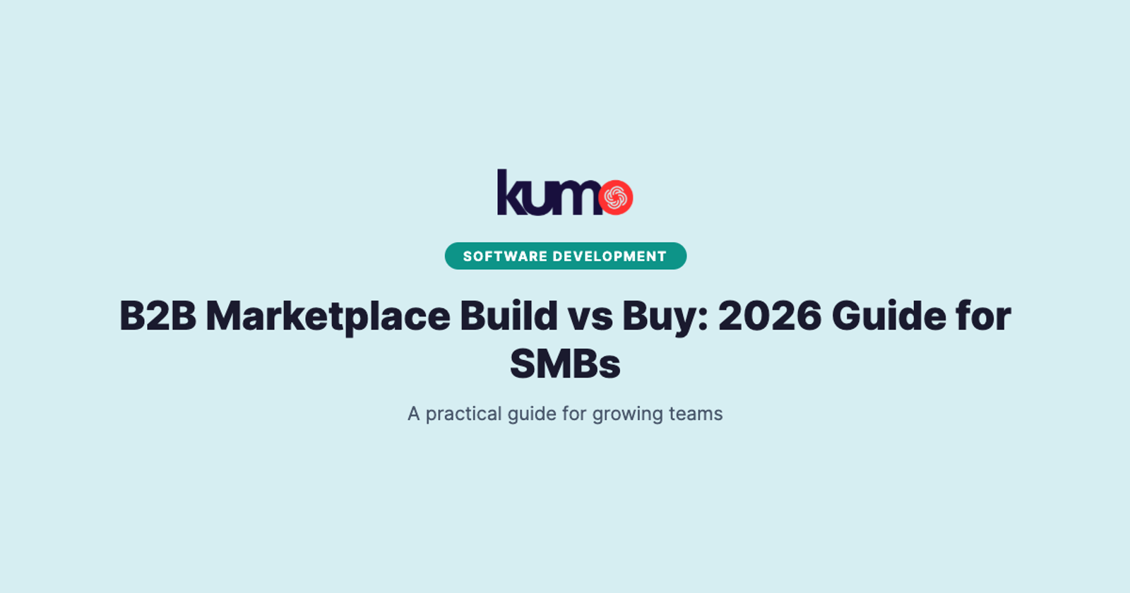 B2B Marketplace Build vs Buy: 2026 Guide for SMBs blog banner