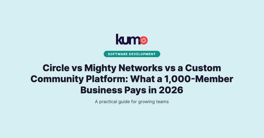 Circle vs Mighty Networks vs a Custom Community Platform: What a 1,000-Member Business Pays in 2026 blog banner