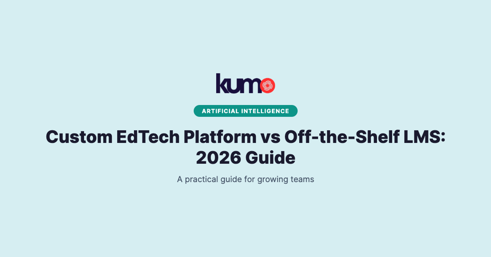 Custom EdTech Platform vs Off-the-Shelf LMS: 2026 Guide blog banner