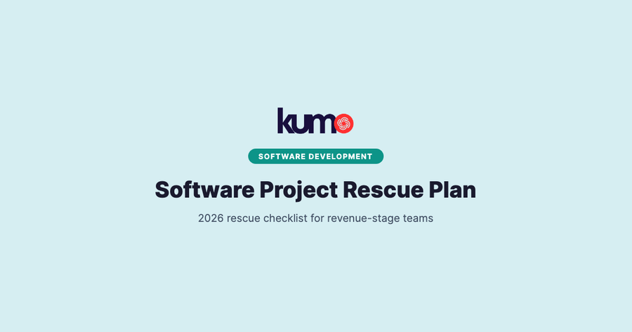 Software Project Rescue Plan for Revenue-Stage Teams in 2026