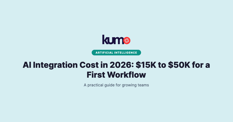 AI Integration Cost in 2026: $15K to $50K for a First Workflow blog banner
