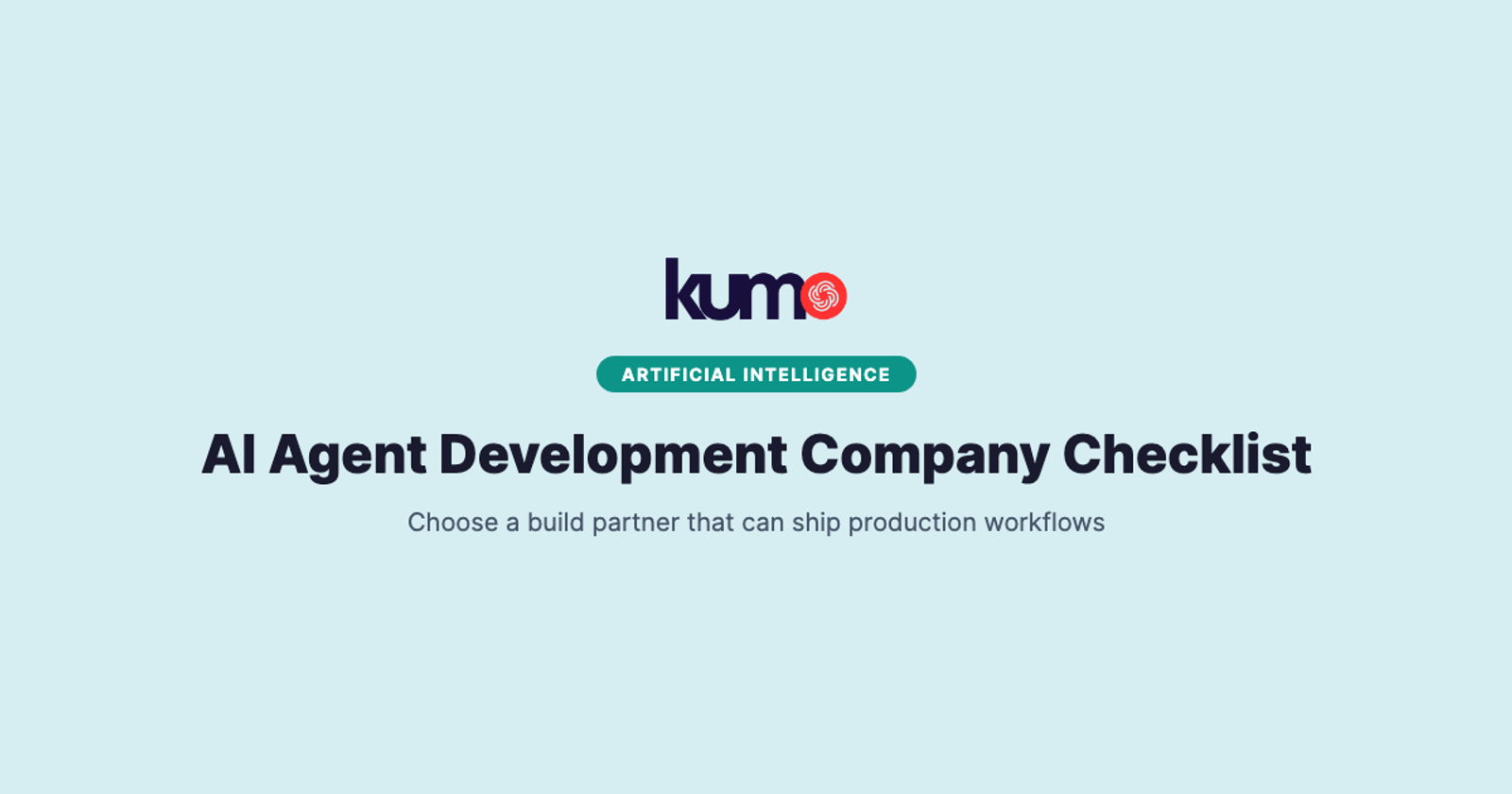 AI Agent Development Company: 2026 Evaluation Checklist for Revenue-Stage Teams