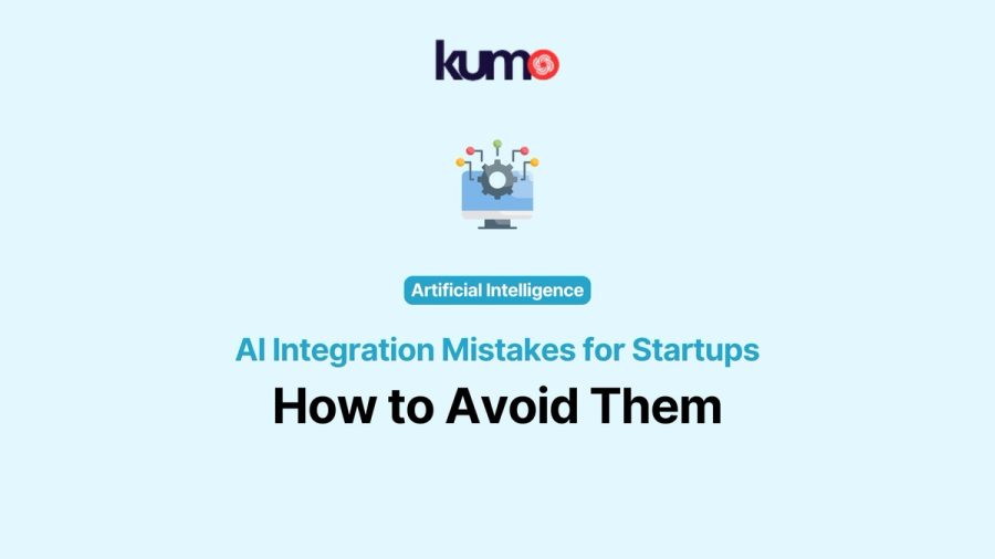 AI Integration Mistakes for Startups